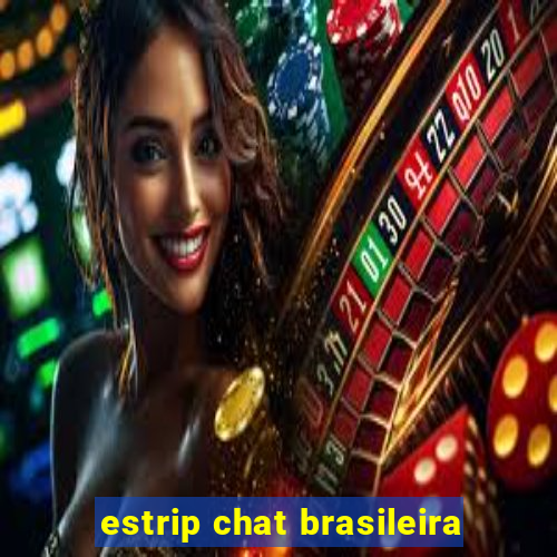 estrip chat brasileira